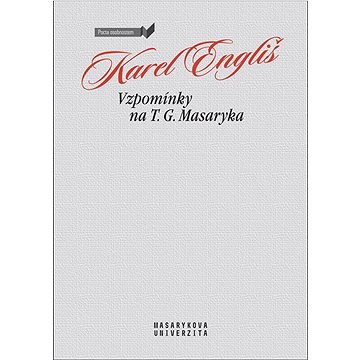 

Vzpomínky na T. G. Masaryka