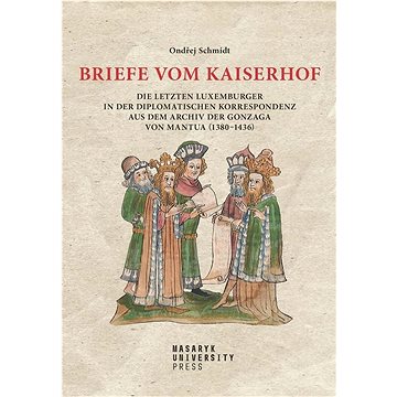 

Briefe vom Kaiserhof: Die letzten Luxemburger in der diplomatischen Korrespondenz