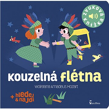 

Kouzelná flétna: Zvuková knížka