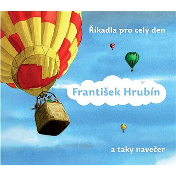 

Říkadla pro celý den: (a taky navečer)