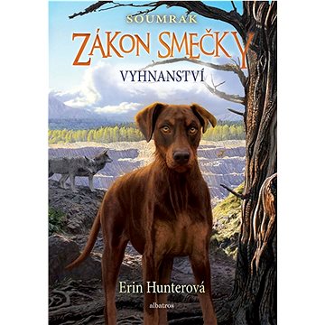 

Zákon smečky Vyhnanství: Soumrak