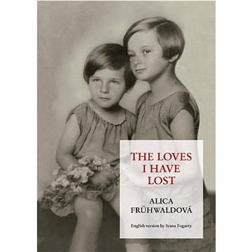 

The loves I have lost