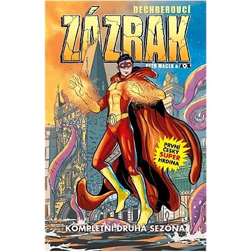 

Dechberoucí Zázrak Kompletní druhá sezóna