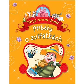 

Příběhy o zvířátkách: Moje první čtení