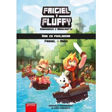 

Frigiel a Fluffy Dobrodruzi z Minecraftu hon za pokladem: Neoficiální dobrodružství ze světa Minecra