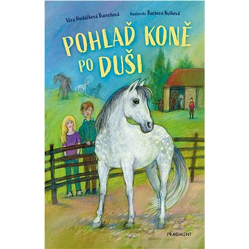 

Pohlaď koně po duši