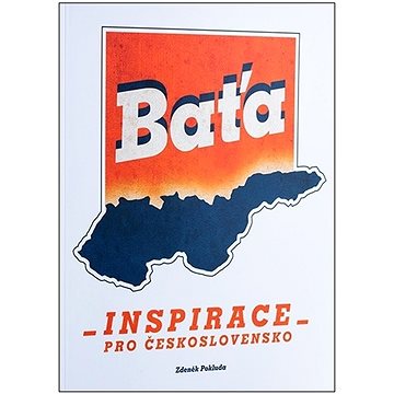 

Baťa Inspirace pro Československo