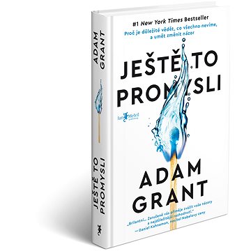 

Ještě to promysli: Proč je důležité vědět, co všechno nevíme, a umět změnit názor