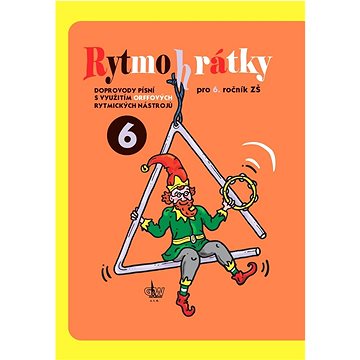 

Rytmohrátky 6: Doprovody písní s využitím Orffových rytmických nástrojů