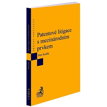 

Patentové litigace s mezinárodním prvkem