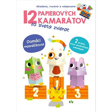 

12 papierových kamarátov zo sveta zvierat Domáci maznáčikovia
