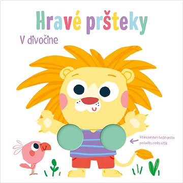 

Hravé pršteky V divočine