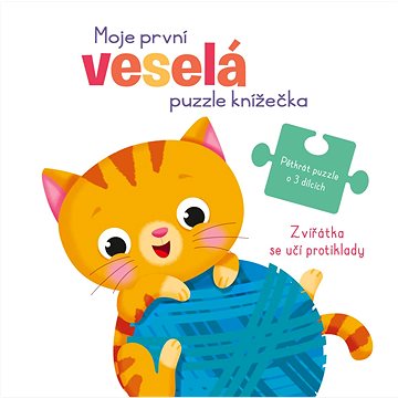 

Moje první veselá puzzle knížečka Zvířátka se učí protiklady