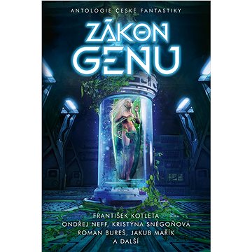 

Zákon genu: Antologie české fantastiky