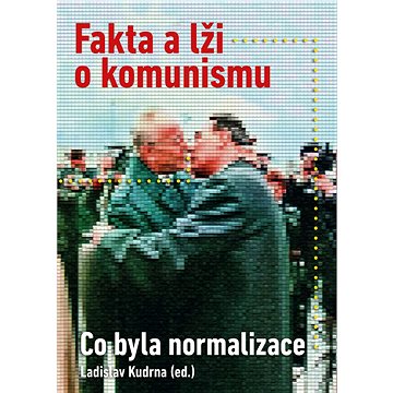 

Fakta a lži o komunismu: Co byla normalizace