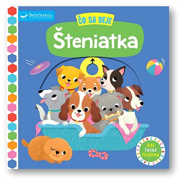 

Čo sa deje Šteniatka
