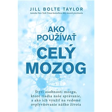 

Ako používať celý mozog