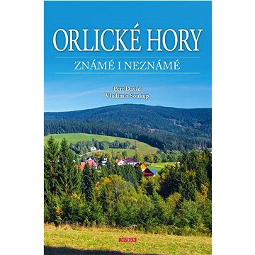 

Orlické hory známé i neznámé