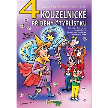 

4 kouzelnické příběhy čtyřlístku