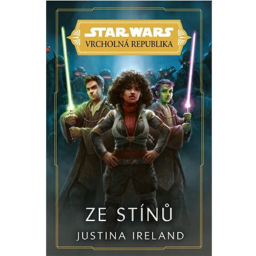 

Star Wars Vrcholná Republika Ze stínů