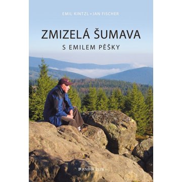 

Zmizelá Šumava S Emilem pěšky