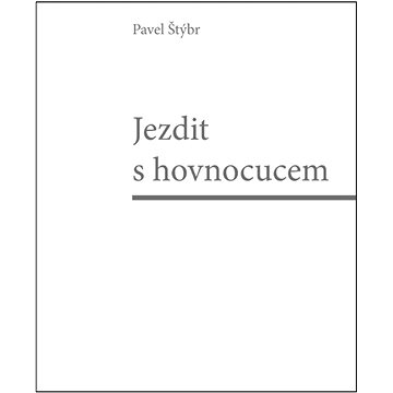 

Jezdit s hovnocucem