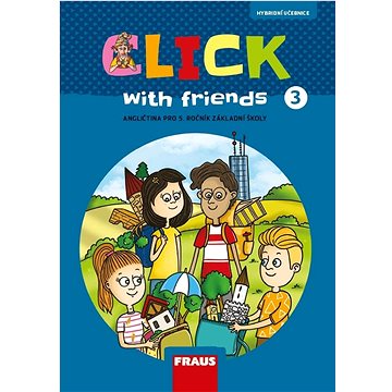 

Click with Friends 3: Angličtina pro 5. ročník základní školy