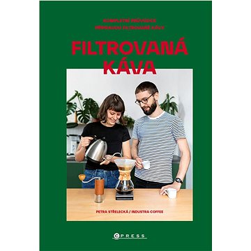 

Filtrovaná káva: Kompletní průvodce přípravou filtrované kávy