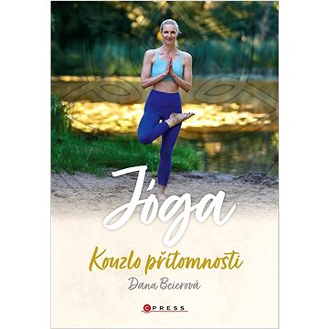 

Jóga: Kouzlo přítomnosti