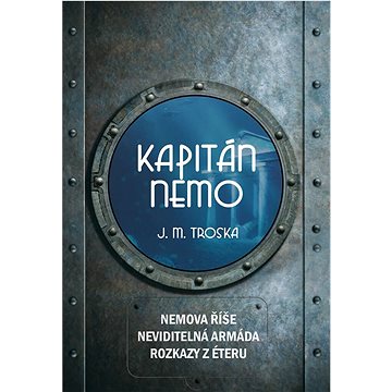 

Kapitán Nemo: Nemova říše Neviditelná armáda Rozkazy z éteru