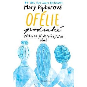 

Ofélie podruhé: Záchrana já dospívajících dívek