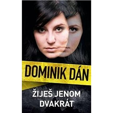 

Žiješ jenom dvakrát