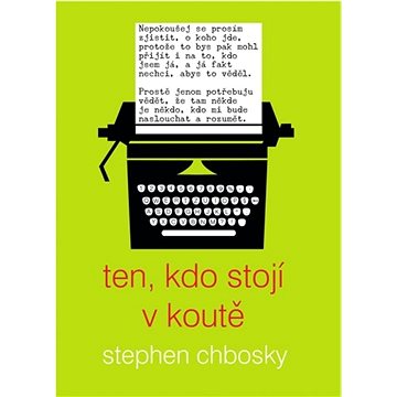 

Ten, kdo stojí v koutě