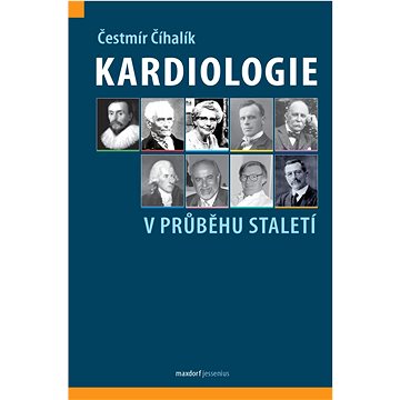 

Kardiologie v průběhu staletí