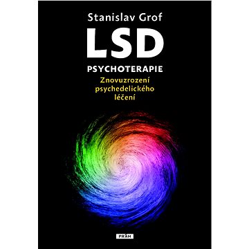 

LSD psychoterapie: Znovuzrození psychedelického léčení