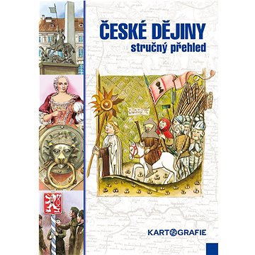 

České dějiny: Stručný přehled