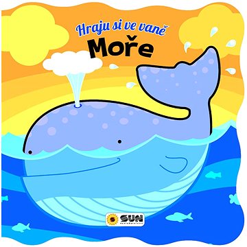 

Hraju si ve vaně Moře