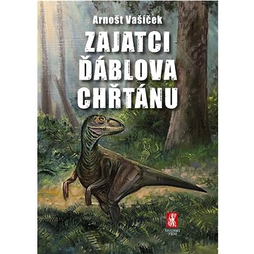 

Zajatci Ďáblova chřtánu