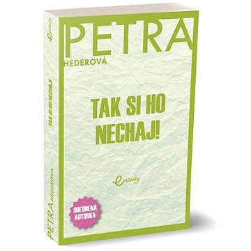 

Tak si ho nechaj!
