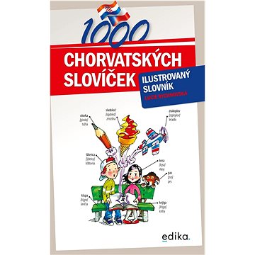 

1000 chorvatských slovíček: ilustrovaný slovník