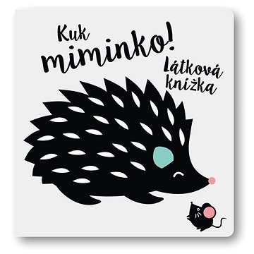 

Kuk miminko! Látková knížka