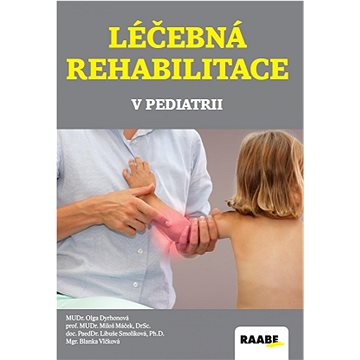 

Léčebná rehabilitace v pediatrii