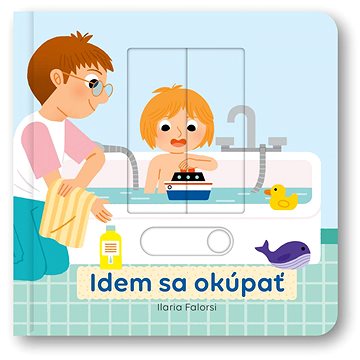 

Idem sa okúpať