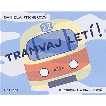 

Tramvaj letí!