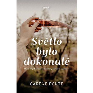 

Světlo bylo dokonalé