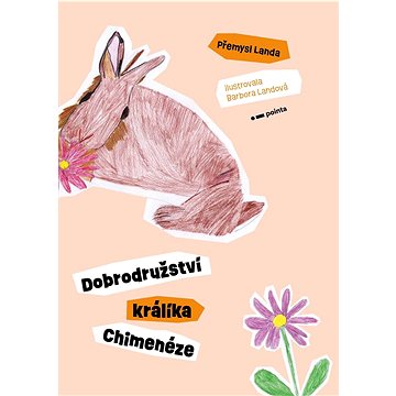 

Dobrodružství králíka Chimenéze