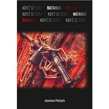 

Když se stíny natahují