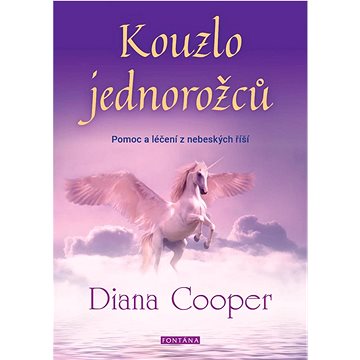 

Kouzlo jednorožců: Pomoc a léčení z nebeských říší