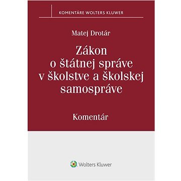 Zákon o štátnej správe v školstve a školskej samospráve: Komentár