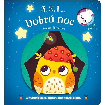 

3,2,1 ... Dobrú noc Zvieratká v lese